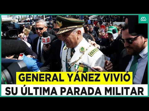 El futuro del General Ricardo Yáñez: Vivió su última parada militar