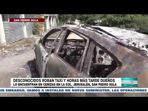 Delincuentes roban taxi y le meten fuego en San Pedro Sula