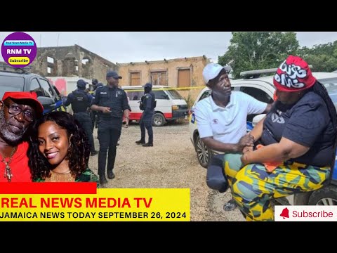 Jamaica News Today September 26, 2024 /Real News Media TV