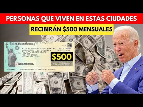 LAS PERSONAS QUE VIVEN EN ESTAS CIUDADES RECIBIRÁN $500 MENSUALES!