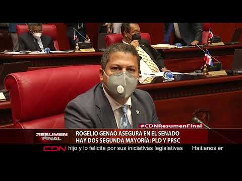Rogelio Genao asegura en el senado hay dos segunda mayoría: PLD