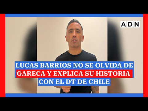 Lucas Barrios no se olvida de Gareca y explica su historia con el DT de Chile