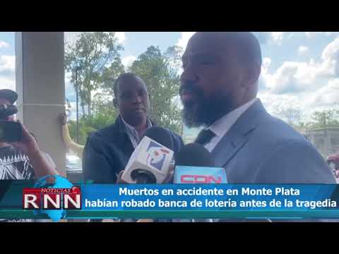 Muertos en accidente en Monte Plata habían robado banca de lotería antes de la tragedia