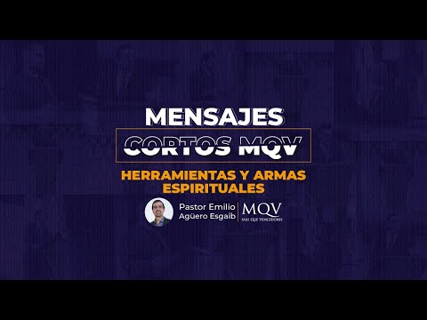 MC148 MENSAJES CORTOS MQV - Herramientas y armas espirituales