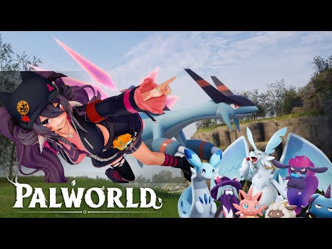 【パルワールド】転生21日目!挑むぞ!この世の伝説に!【新人VTuber】