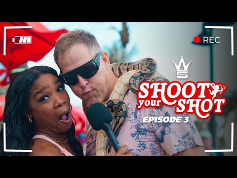 WSHH Presents Shoot Your Shot (Episode 3)