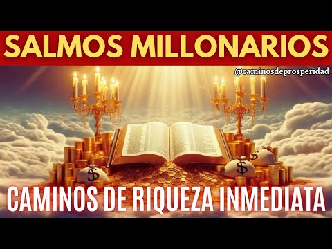 EL PODER MILLONARIO DE LOS SALMOS 144 Y 113: ABRE CAMINOS DE RIQUEZA Y PROSPERIDAD ESTA NOCHE