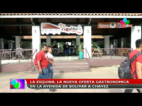 La Esquina, la nueva oferta gastronómica en la Avenida de Bolívar a Chávez