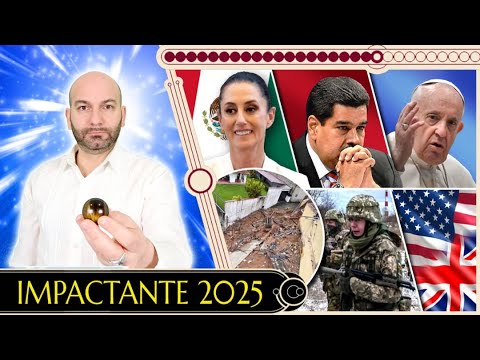 IMPACTANTE 2025 | PREDICCIONES 2025 | VIDENTE FERNANDO JAVIER COACH  ESPIRITUAL | TOPACIO IMPERIAL