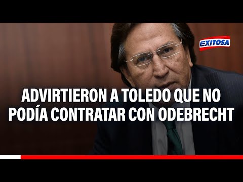 Contraloría advirtió a Toledo que no podía contratar con Odebrecht por tener procesos judiciales
