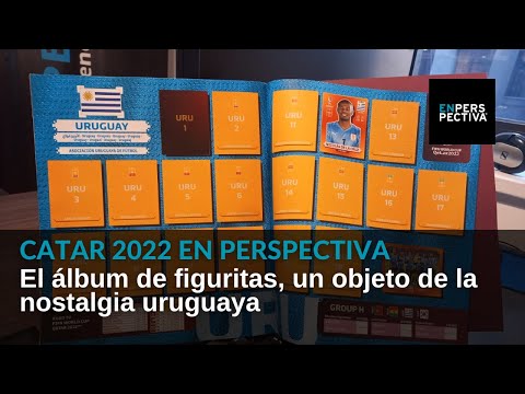 Catar 2022 en Perspectiva: El álbum de figuritas, un objeto de la nostalgia uruguaya