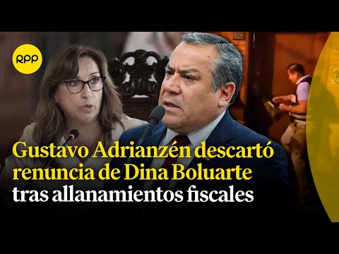 Gustavo Adrianzén califica de totalmente desproporcionado el allanamiento a casa de Dina Boluarte