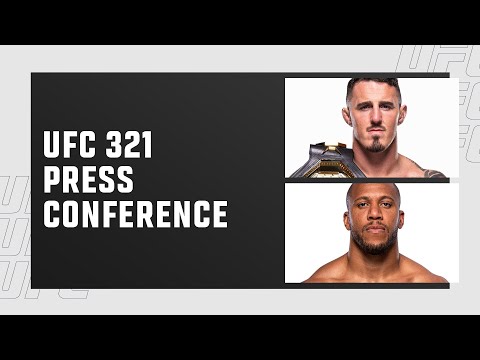 UFC 321: Pre-Fight Press Conference