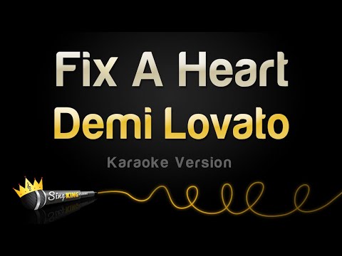 Demi Lovato - Fix A Heart (Karaoke Version)