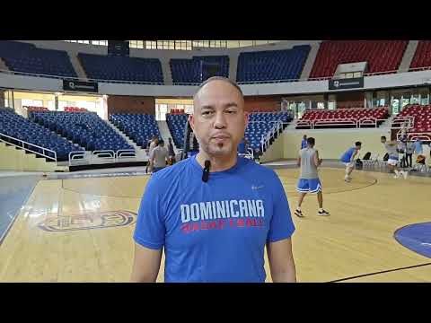 Dirigente Selección Nacional Dominicana Basket David Diaz Habla Sobre El Primer Entrenamiento