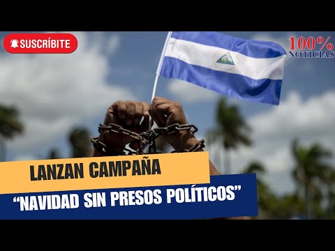Lanzan campaña Navidad sin presos políticos en Nicaragua