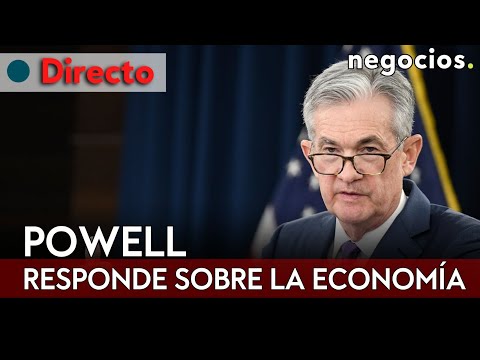 DIRECTO | Powell a debate: se somete a las preguntas del Senado de EEUU sobre la economía