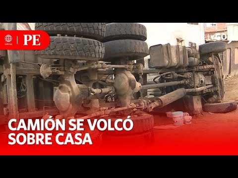 Tres heridas tras la volcadura de camión sobre una vivienda | Primera Edición | Noticias Perú