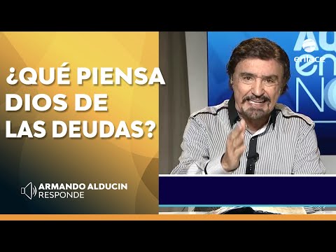 Armando Alducin - ¿Que? piensa Dios de las deudas? - Armando Alducin responde - Enlace TV