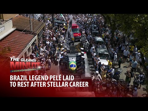 THE GLEANER MINUTE: Mother and son killed | 1,498 murders in 2022 | Brazil’s Pelé laid to rest