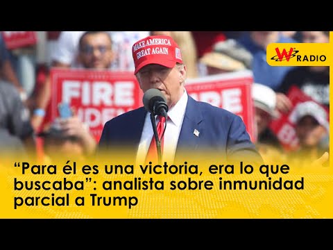 “Para él es una victoria, era lo que buscaba”: analista sobre inmunidad parcial a Trump
