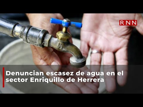 Denuncian escasez de agua en el sector Enriquillo de Herrera