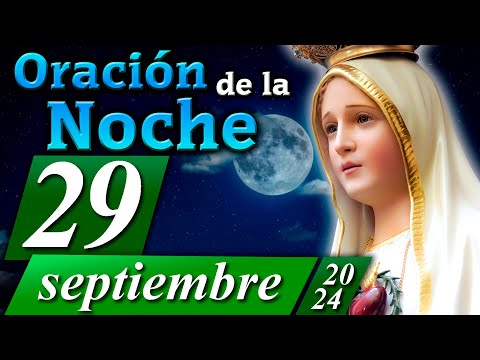 ORACIÓN DE LA NOCHE CATÓLICA de hoy 29 de septiembre de 2024  Caballeros de la Virgen