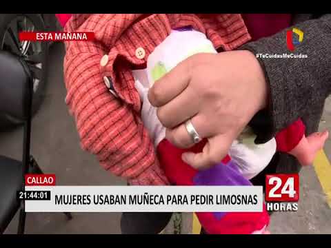 Callao: Mujeres usaban muñeca para pedir limosnas