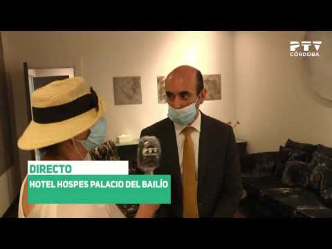 Reapertura del Hotel Palacio del Bailío