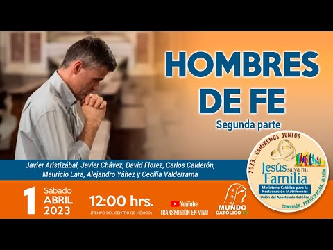 Hombres de fe - segunda parte