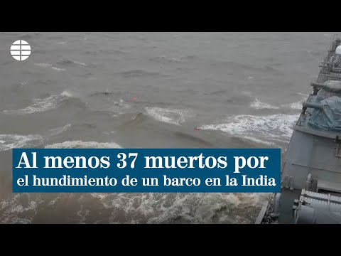 Al menos 37 muertos por el hundimiento de un barco por el ciclón en la India | EL MUNDO