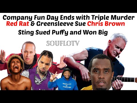 Company Fun Day Ends in Triple Murder + Dancehall Artist Sueing Chris Brown & Sting vs Puff Combs