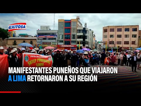 Puno: Manifestantes puneños que viajaron a Lima retornaron a su región