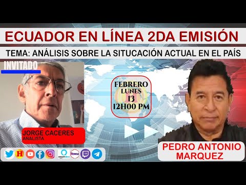 ECUADOR EN LINEA 2DA EMISIÓN CON PEDRO ANTONIO MARQUEZ