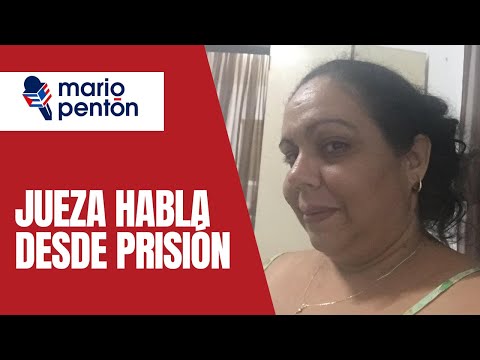Habla desde la prisión la jueza Melody González: asegura fue presionada para condenar a jóvenes