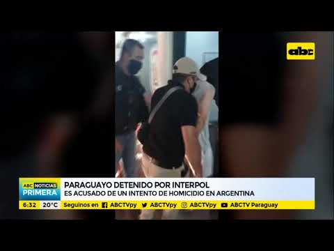 Paraguayo buscado en Argentina fue detenido por la Interpol