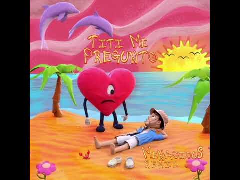 BAD BUNNY-TITI ME PREGUNTO HQ