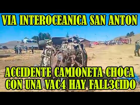 CAMIONETA SE ACCID3NTA EN LA VIA INTEROCEANICA CAMINO SAN ANTON FALL3CIO EL CHOFER DEL VEHICULO..