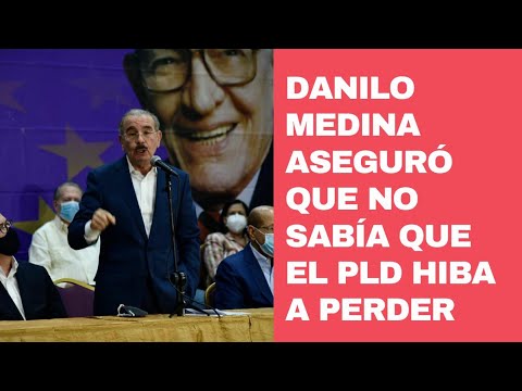 Danilo Medina no contaba con que mi partido iba a perder las elecciones