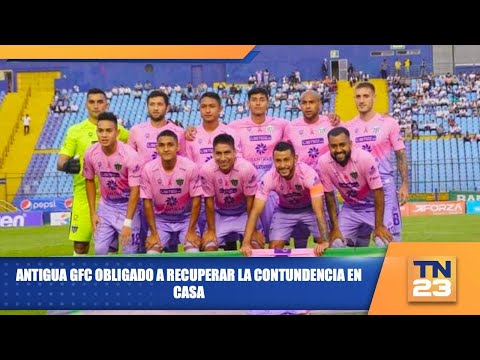 Antigua GFC obligado a recuperar la contundencia en casa