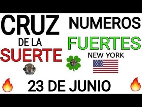 Cruz de la suerte y numeros ganadores para hoy 23 de Junio para New York