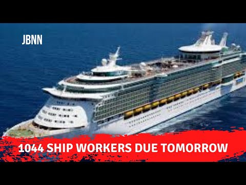 1,044 Ship Workers Coming, But What Will Be Their Fate/JBNN