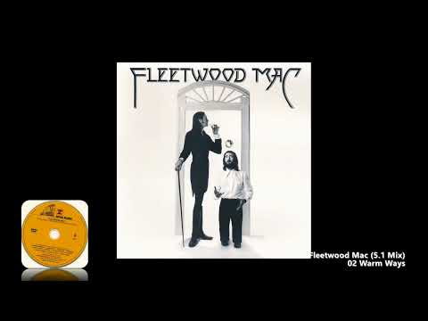 Fleetwood Mac 02 Warm Ways (5.1 Mix)