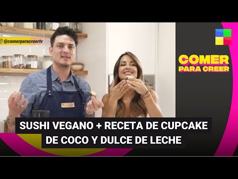Sushi vegano + Receta cupcakes coco y dulce de leche #ComerParaCreer | Programa completo (06/12/23)