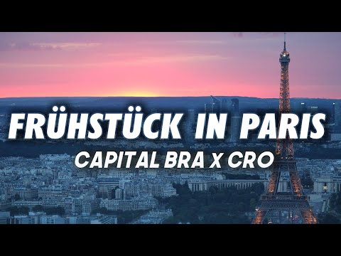 CAPITAL BRA x CRO - Frühstück in Paris (Lyrics)