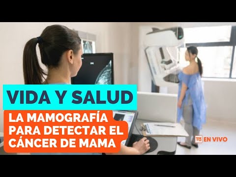 Vida y Salud: La importancia de la mamografía para detectar el cáncer de mama