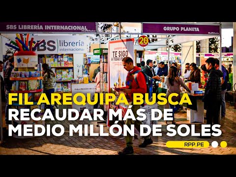 FIL en Arequipa espera generar más de medio millón de soles #NUESTRATIERRA | SEGMENTO