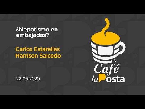 Café la Posta: ¿Nepotismo en embajadas