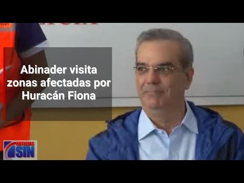 EN VIVO Presidente Abinader visita zonas afectadas por Huracán Fiona