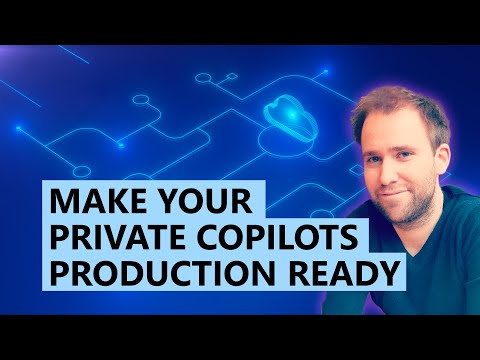 Make Your Private Copilots Production-ready